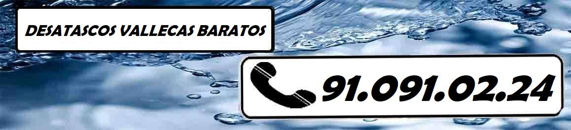 Desatascos Vallecas ECONOMICOS Urgentes