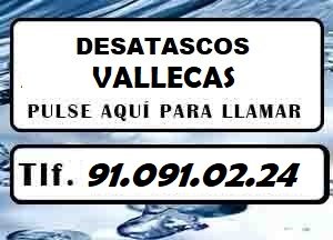 Desatascos Vallecas ECONOMICOS Urgentes